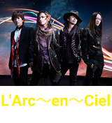 L'Arc～en～Ciel